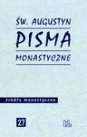 Pisma monastyczne - Św. Augustyn z Hippony