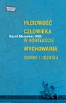 Płciowość człowieka w kontekście wychowania osoby ludzkiej