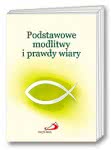 Podstawowe modlitwy i prawdy wiary