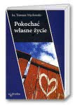 Pokochać własne życie