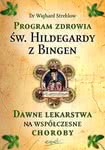 Program zdrowia św. Hildegardy z Bingen