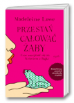 Przestań całować żaby