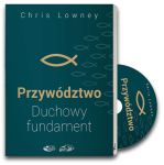 Przywództwo. Duchowy fundament