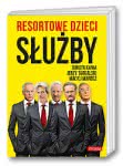 Resortowe dzieci. Służby