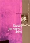 Rozwód. Jak ratować dzieci