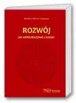 Rozwój. Jak współpracować z łaską?