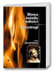 Słowa światła i miłości. Przestrogi