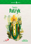 Święty Patryk - Skuteczni święci