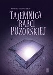 Tajemnica babci Pozorskiej