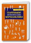 Temperament, jakim Bóg obdarzył twojego współmałżonka