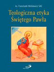 Teologiczna etyka Świętego Pawła