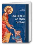 Uwalnianie od złych duchów