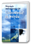 Uzdrowienie ze wstydu