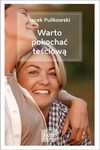 Warto pokochać teściową