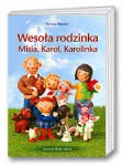 Wesoła rodzinka Misia, Karol, Karolinka