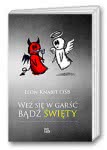 Weź się w garść, bądź święty