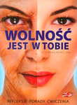 Wolność jest w Tobie