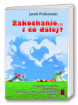 Zakochanie, i co dalej?