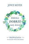 Zakończ dobrze swój dzień