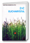 Żyć Eucharystią