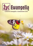 Żyć Ewangelią - Codzienna Ewangelia z rozważaniami 2023 [Miękka oprawa]
