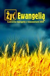 Żyć Ewangelią - Codzienna Ewangelia z rozważaniami 2024 [Miękka oprawa]