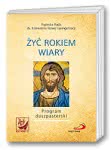 Żyć Rokiem Wiary. Program duszpasterski