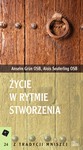 Życie w rytmie stworzenia