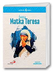 Święta Matka Teresa - Skuteczni święci