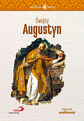 Święty Augustyn - Skuteczni święci