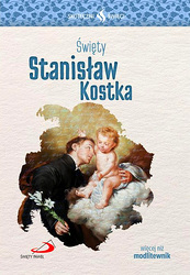 Święty Stanisław Kostka - Skuteczni święci