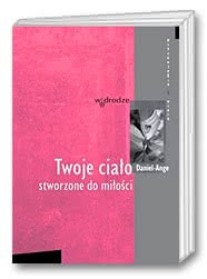 Twoje ciało stworzone do miłości