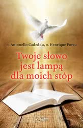 Twoje słowo jest lampą dla moich stóp