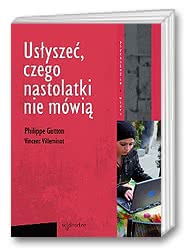 Usłyszeć, czego nastolatki nie mówią