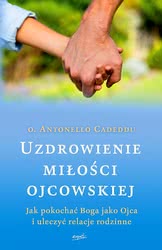 Uzdrowienie miłości ojcowskiej