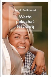 Książka Warto pokochać teściową