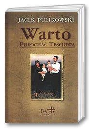 Warto pokochać teściową