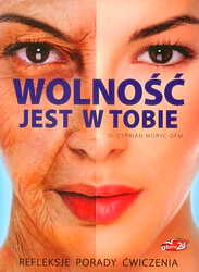 Wolność jest w Tobie