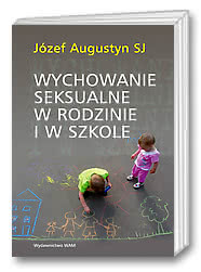 Wychowanie seksualne w rodzinie i w szkole