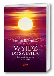 Wyjdź do światła!