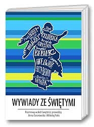 Wywiady ze świętymi