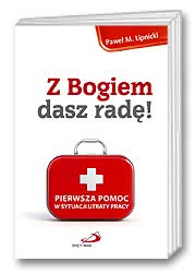 Z Bogiem dasz radę!