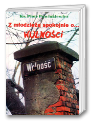 Z młodzieżą spokojnie o wolności