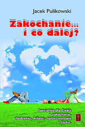 Zakochanie... i co dalej?