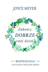 Zakończ dobrze swój dzień