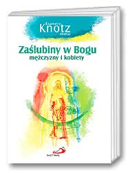 Zaślubiny w Bogu mężczyzny i kobiety