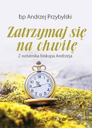 Zatrzymaj się na chwilę