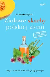 Ziołowe skarby polskiej ziemi