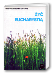 Żyć Eucharystią