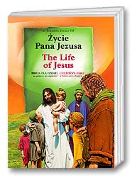 Życie Pana Jezusa. Biblia dla dzieci po polsku i po angielsku